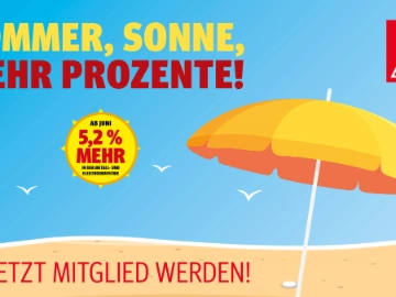 Sommer, Sonne, mehr Prozente!